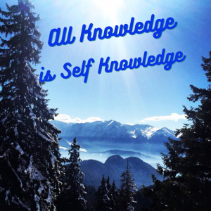 * All Knowledge is Self Knowledge