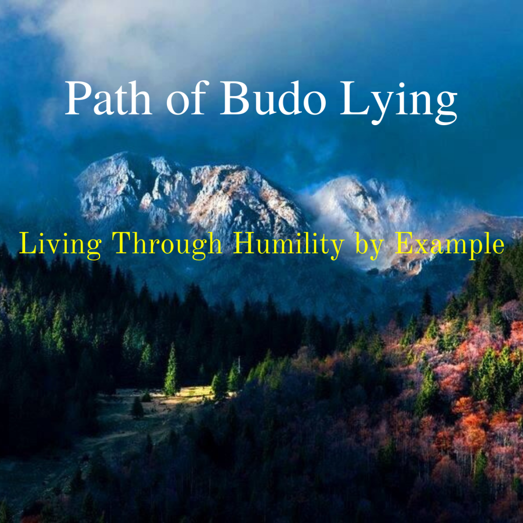 * Path of Budo Lying