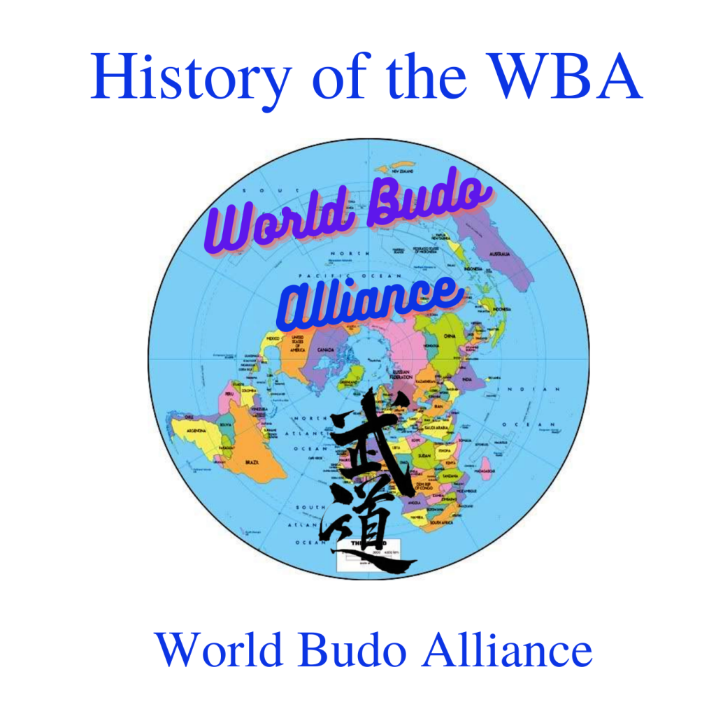 * History of the WBA [World Budo Alliance]