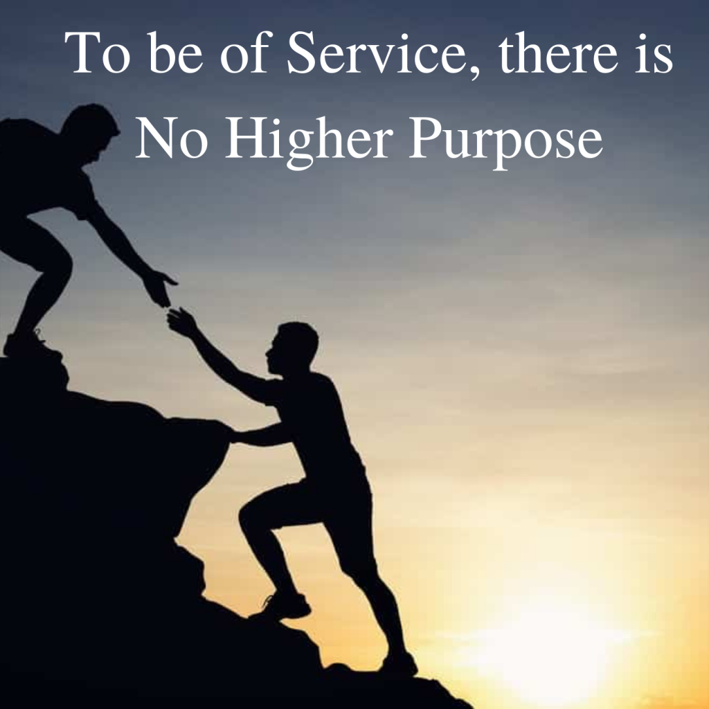 * To be of Service