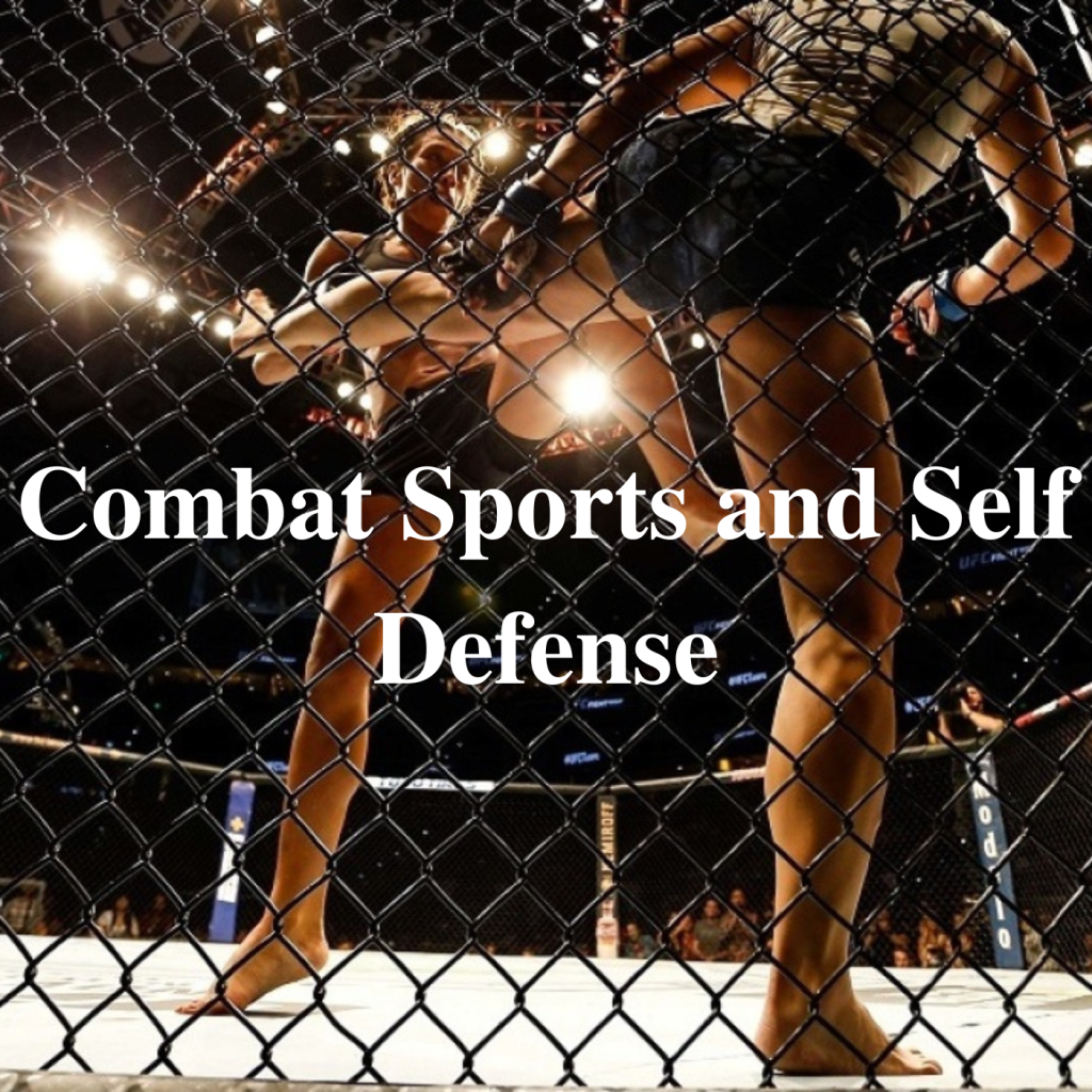 * Combat Sports and Self Defense