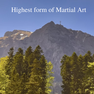 * Highest form of Martial Art