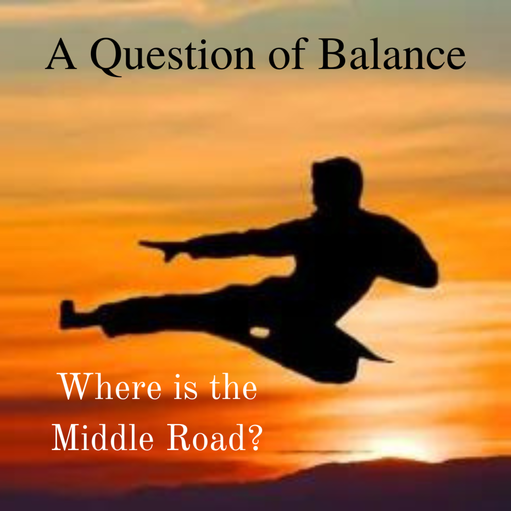 * A Question of Balance