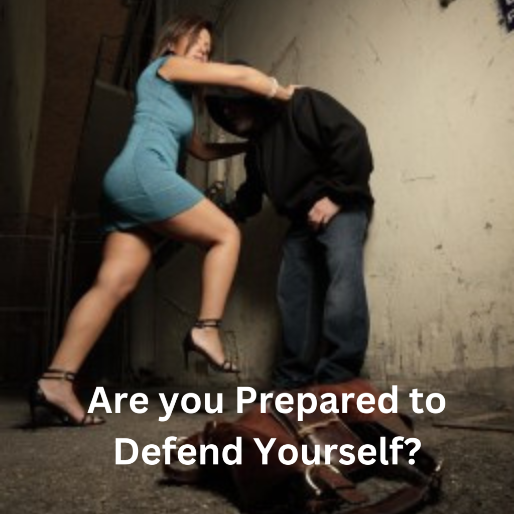 * Are you Prepared to Defend Yourself?