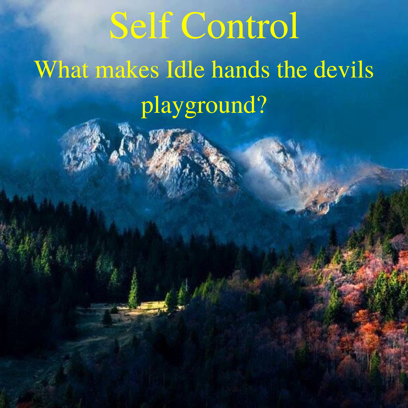 * Self Control