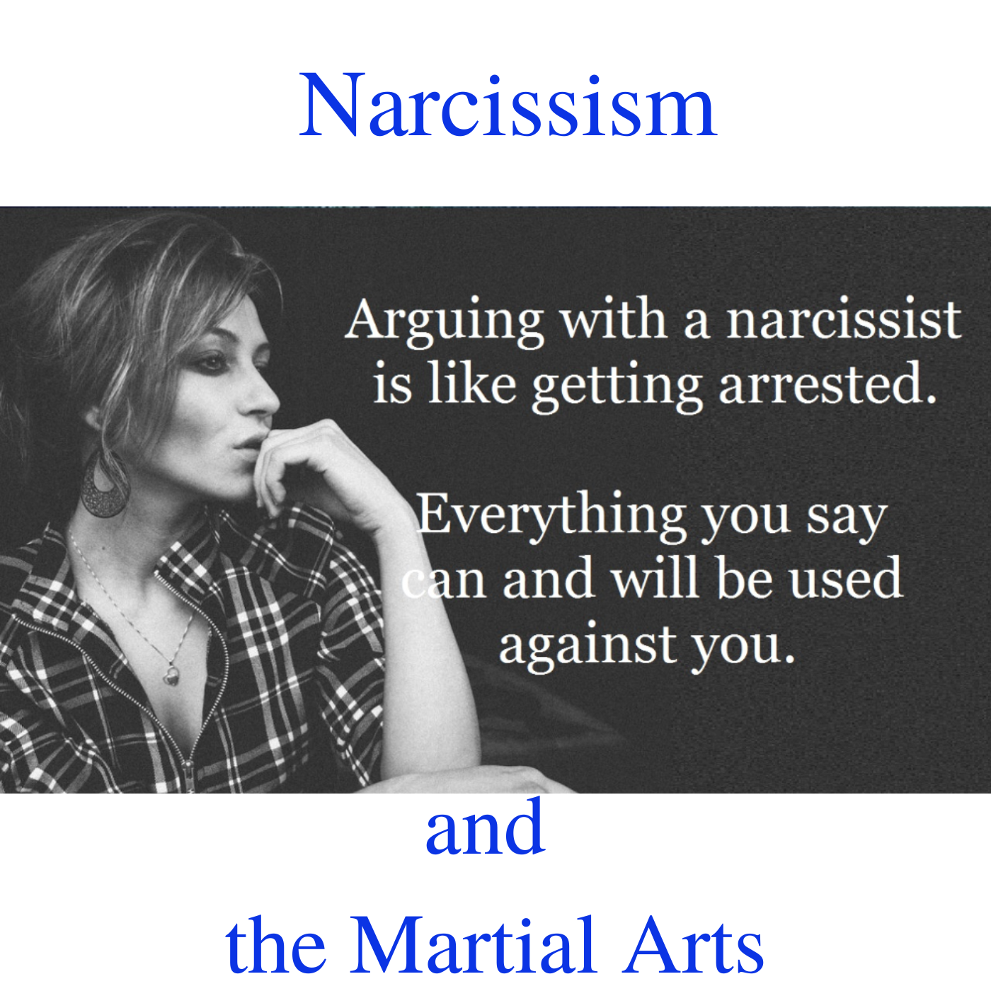 Narcissism and the Martial Arts